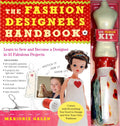 Fashion Designer's Handbook and Fashion Kit (include a doll-size dress form, 27 patterns, ribbon, rickrack and two swatches of fabrics) - MPHOnline.com