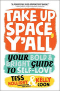 Take Up Space, Y'all - MPHOnline.com