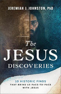 The Jesus Discoveries: 10 Historic Finds That Bring Us Face-to-Face with Jesus - MPHOnline.com