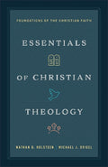 Essentials of Christian Theology: Foundations of the Christian Faith - MPHOnline.com