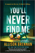 In the first book of the thrilling new Angelhart Investigation series from Allison Brennan, nothing brings estranged family back together like solving a crime. YOU'LL NEVER FIND ME, now at MPHOnline.com.