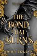 At Bloodwing Academy, blood is currency, but a dragon's legacy is priceless—and as dangerous as fire. THE BOND THAT BURNS by Briar Boleyn, now at MPHOnline.com.