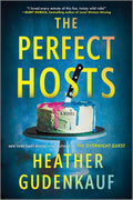 A couple’s gender reveal party turns deadly and everyone is a suspect in THE PERFECT HOSTS, a gripping thriller from Heather Gudenkauf. Now at MPHOnline.com.