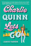 Charlie Quinn Lets Go - MPHOnline.com