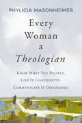 Every Woman a Theologian - MPHOnline.com