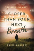 Closer Than Your Next Breath - MPHOnline.com