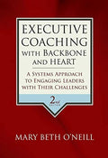 Executive Coaching With Backbone And Heart 2E - MPHOnline.com