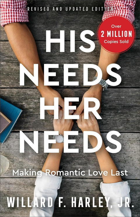 His Needs, Her Needs : Making Romantic Love Last - MPHOnline.com