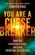 You Are a Cursebreaker: Shatter Generational Curses and Claim Spiritual Blessings - MPHOnline.com