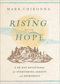 Rising with Hope: A 30-Day Devotional for Overcoming Anxiety and Depression - MPHOnline.com