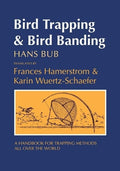 Bird Trapping and Bird Banding: A Handbook for Trapping Methods All over the World - MPHOnline.com