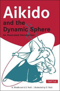 AIKIDO AND THE DYNAMIC SPHERE - MPHOnline.com