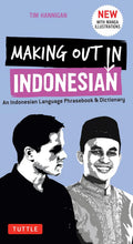 Making Out in Indonesian: An Indonesian Language Phrasebook & Dictionary - Tuttle Publishing - MPHOnline.com