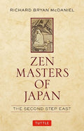 ZEN MASTERS OF JAPAN: THE SECOND STEP EAST - MPHOnline.com