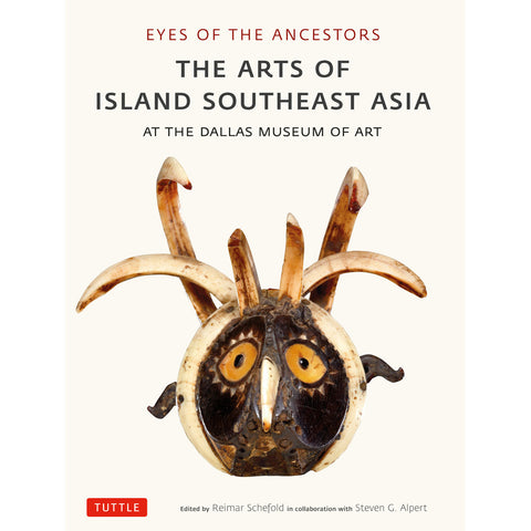 Eyes of the Ancestors : The Arts of Island Southeast Asia at the Dallas Museum of Art - MPHOnline.com