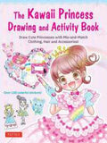 The Kawaii Princess Drawing and Activity Book: Draw Cute Princesses with Mix-and-Match Clothing, Hair and Accessories! - MPHOnline.com