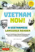 Vietnam Now! A Vietnamese Language Reader: Bilingual Stories about Contemporary Vietnam in Vietnamese and English - MPHOnline.com