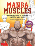 Manga Muscles: An Artist's Guide to Drawing Powerful Male Bodies [With Over 500 color and B&W illustrations] - MPHOnline.com