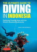 The Ultimate Guide to Diving in Indonesia: Explore the Tropical Seas with the World's Greatest Marine Biodiversity - MPHOnline.com
