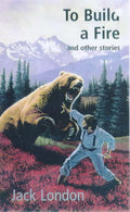 TOR CLASS: TO BUILD A FIRE &OTHER STORIES - MPHOnline.com