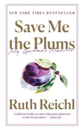Save Me the Plums - MPHOnline.com
