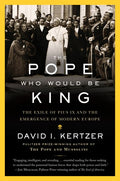 Pope Who Would Be King - MPHOnline.com