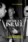 America's Israel: The US Congress and American-Israeli Relations, 1967–1975 - The University Press of Kentucky - MPHOnline.com