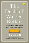 The Deals of Warren Buffett, Volume 4: Making the World's Most Respected Company - MPHOnline.com