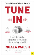 Tune In: How to make smarter decisions in a noisy world - MPHOnline.com