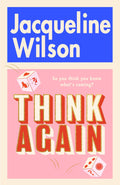 Think Again by Jacqueline Wilson - MPHOnline.com