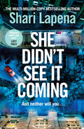 A woman's disappearance exposes the secrets, lies and not-so-perfect lives of a close-knit community in a luxury condo. SHE DIDN'T SEE IT COMING, the unputdownable thriller from Shari Lapena. Now at MPHOnline.com.