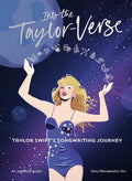Into the Taylor-Verse: Taylor Swift's Songwriting Journey - MPHOnline.com