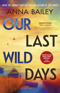 Our Last Wild Days - MPHOnline.com