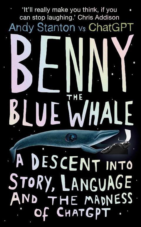 Benny the Blue Whale: A Descent into Story, Language and the Madness of ChatGPT - MPHOnline.com