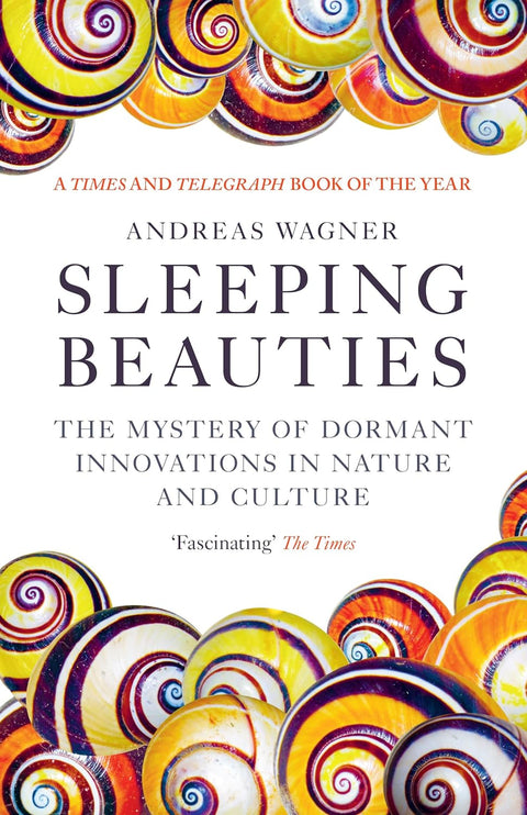Sleeping Beauties: The Mystery of Dormant Innovations in Nature and Culture - MPHOnline.com