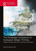 The Routledge Companion to Ecological Design Thinking - MPHOnline.com