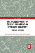 The Development of China's Information Resource Industry : Policy and Instrument - MPHOnline.com