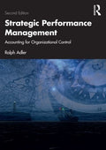 Strategic Performance Management : Accounting for Organizational Control, 2E - MPHOnline.com
