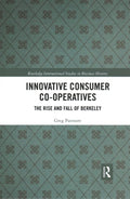 Innovative Consumer Co-operatives The Rise and Fall of Berkeley - MPHOnline.com