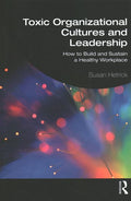 Toxic Organizational Cultures and Leadership - MPHOnline.com
