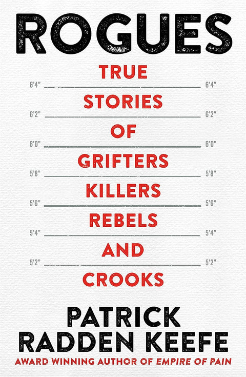 Rogues: True Stories of Grifters, Killers, Rebels and Crooks - MPHOnline.com