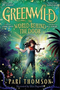 Greenwild 01: The World Behind the Door - MPHOnline.com