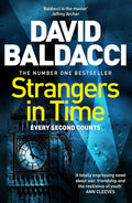 In STRANGERS IN TIME by David Baldacci, three people’s lives collide as they confront the raining bombs of their present and the explosive secrets of their past. Available at MPHOnline.com.