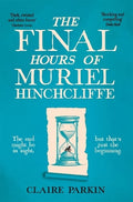 The Final Hours Of Muriel Hinchcliffe - MPHOnline.com