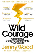 Wild Courage: A Rebellious Guide to Supercharge Your Career - MPHOnline.com