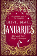 Escape the slow trudge of mortality with these magical ruminations on life, death and the love (or revenge) that outlasts both. Also features modified fairy tales, contemporary heists, absurdist poetry and at least one set of actual wedding vows. JANUARIES: STORIES OF LOVE, MAGIC AND BETRAYAL by Olivie Blake, now at MPHOnline.com.