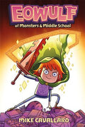 Eowulf: Of Monsters & Middle School - MPHOnline.com