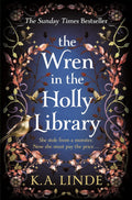 A thief gets more than she wants when she infiltrates a forbidden library. Now she has to strike a dangerous bargain with the library's inhabitant... THE WREN IN THE HOLLY LIBRARY by K.A. Linde, now at MPHOnline.com.