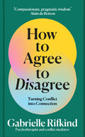 How to Agree to Disagree: Turning Conflict into Connection - Bluebird - MPHOnline.com