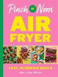 Pinch of Nom Air Fryer - MPHOnline.com